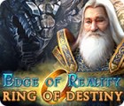 Hra Edge of Reality: Ring of Destiny