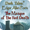 Hra Dark Tales: Edgar Allan Poe's The Masque of the Red Death Collector's Edition