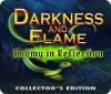 Hra Darkness and Flame: Enemy in Reflection Collector's Edition