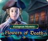 Hra European Mystery: Flowers of Death