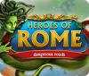 Hra Heroes of Rome: Dangerous Roads
