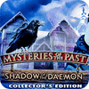 Hra Mysteries of the Past: Shadow of the Daemon. Collector's Edition