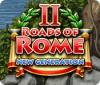 Hra Roads of Rome: New Generation 2