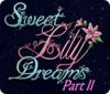 Hra Sweet Lily Dreams: Chapter II