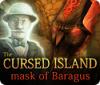 Hra The Cursed Island: Mask of Baragus