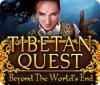 Hra Tibetan Quest: Beyond the World's End