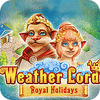 Hra Weather Lord: Royal Holidays