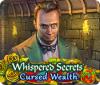 Hra Whispered Secrets: Cursed Wealth