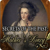 Hra Secrets of the Past: Mother's Diary