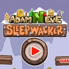 Hra Adam and Eve: Sleepwalker