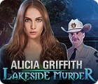 Hra Alicia Griffith: Lakeside Murder