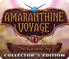 Hra Amaranthine Voyage: The Burning Sky Collector's Edition