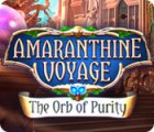Hra Amaranthine Voyage: The Orb of Purity