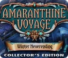 Hra Amaranthine Voyage: Winter Neverending Collector's Edition