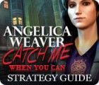 Hra Angelica Weaver: Catch Me When You Can Strategy Guide