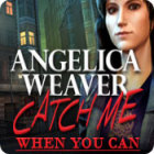 Hra Angelica Weaver: Catch Me When You Can