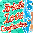 Hra Ariel's Love Confessions