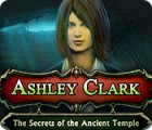 Hra Ashley Clarková: Tajemství starobylého chrámu