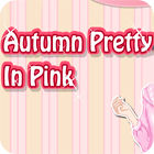 Hra Autumn Pretty in Pink
