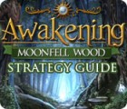 Hra Awakening: Moonfell Wood Strategy Guide