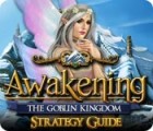 Hra Awakening: The Goblin Kingdom Strategy Guide