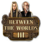 Hra Between the Worlds III