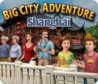 Hra Big City Adventure: Shanghai