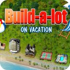 Hra Build-a-lot: On Vacation