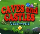 Hra Caves And Castles: Underworld