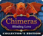 Hra Chimeras: Blinding Love Collector's Edition