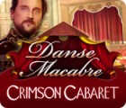 Hra Danse Macabre: Crimson Cabaret