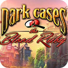 Hra Dark Cases: The Blood Ruby Collector's Edition