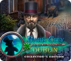 Hra Dark City: Dublin Collector's Edition