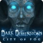 Hra Dark Dimensions: City of Fog