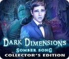 Hra Dark Dimensions: Somber Song Collector's Edition
