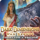 Hra Dark Dimensions: Wax Beauty Collector's Edition