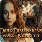Hra Dark Dimensions: Wax Beauty