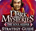 Hra Dark Mysteries: The Soul Keeper Strategy Guide