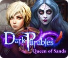 Hra Dark Parables: Queen of Sands