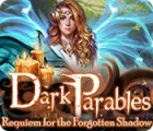 Hra Dark Parables: Requiem for the Forgotten Shadow