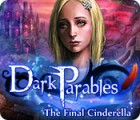 Hra Dark Parables: The Final Cinderella