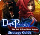 Hra Dark Parables: The Red Riding Hood Sisters Strategy Guide
