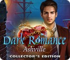 Hra Dark Romance: Ashville Collector's Edition