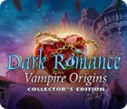 Hra Dark Romance: Vampire Origins Collector's Edition