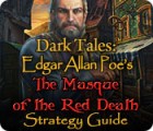 Hra Dark Tales: Edgar Allan Poe's The Masque of the Red Death Strategy Guide