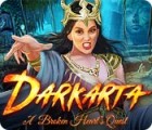 Hra Darkarta: A Broken Heart's Quest