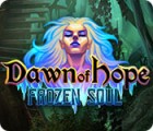 Hra Dawn of Hope: Frozen Soul