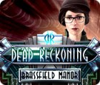 Hra Dead Reckoning: Brassfield Manor