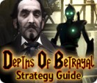 Hra Depths of Betrayal Strategy Guide