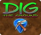 Hra Dig The Ground